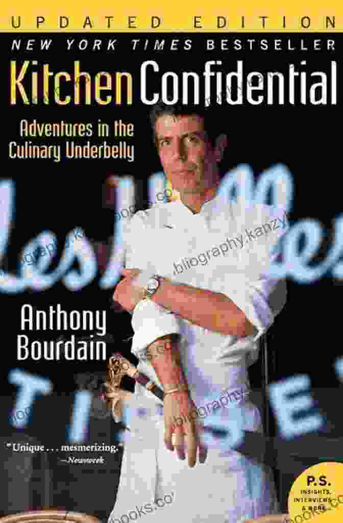 Book Cover Of 'Adventures In The Culinary Underbelly' By Anthony Bourdain, Featuring A Close Up Of A Man's Hand Holding A Raw Piece Of Meat. Summary Kitchen Confidential: Adventures In The Culinary Underbelly By Anthony Bourdain