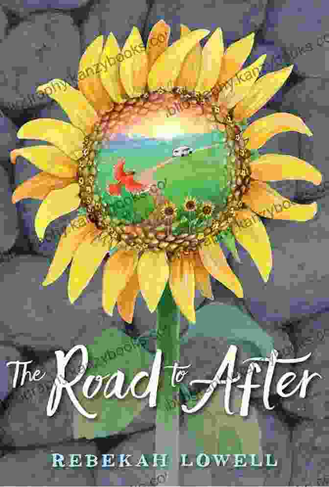 Book Cover Of The Road To After By Rebekah Lowell The Road To After Rebekah Lowell