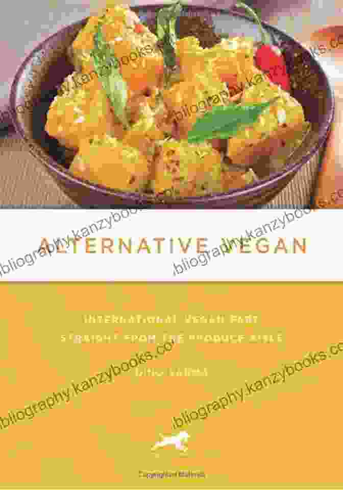 Cover Of The Book 'International Vegan Fare Straight From The Produce Aisle' Alternative Vegan: International Vegan Fare Straight From The Produce Aisle (Tofu Hound Press)