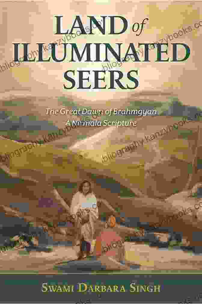 Land Of Illuminated Seers Book Cover Land Of Illuminated Seers: The Great Dawn Of Brahmgyan A Nirmala Scripture