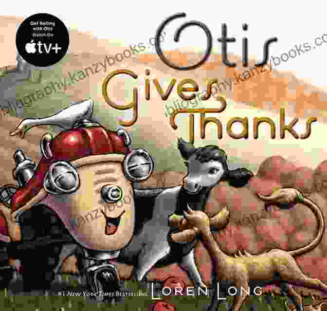 Otis Gives Thanks Book Cover By Loren Long Otis Gives Thanks Loren Long