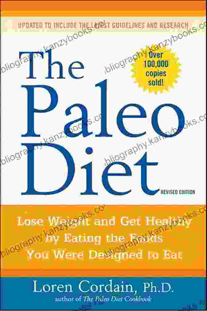 The Paleo Diet Revised Book Cover The Paleo Diet Revised: Lose Weight And Get Healthy By Eating The Foods You Were Designed To Eat