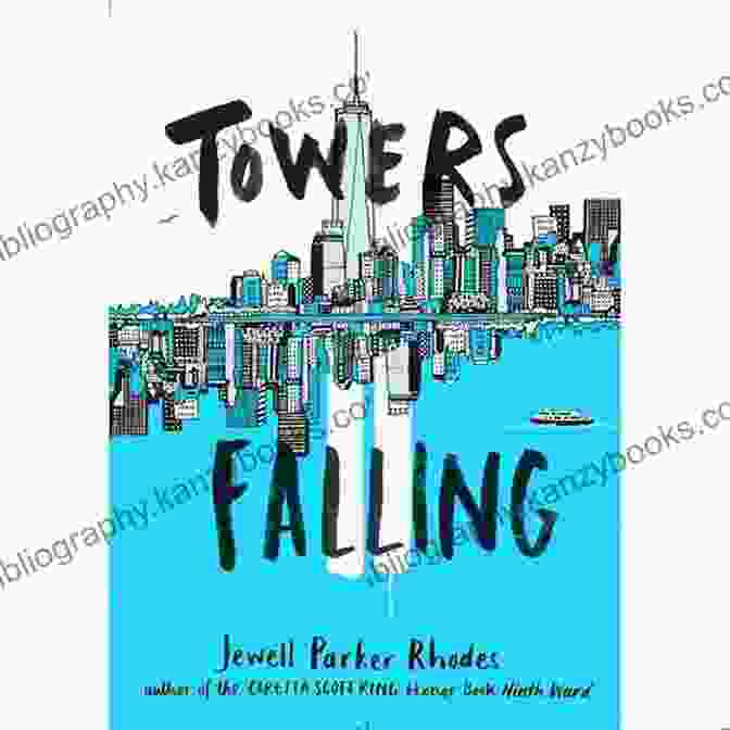 Towers Falling By Jewell Parker Rhodes Towers Falling Jewell Parker Rhodes