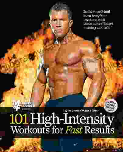 101 High Intensity Workouts For Fast Results (101 Workouts)