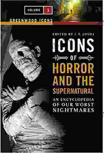 Icons of Horror and the Supernatural: An Encyclopedia of Our Worst Nightmares (Ebook PDF)