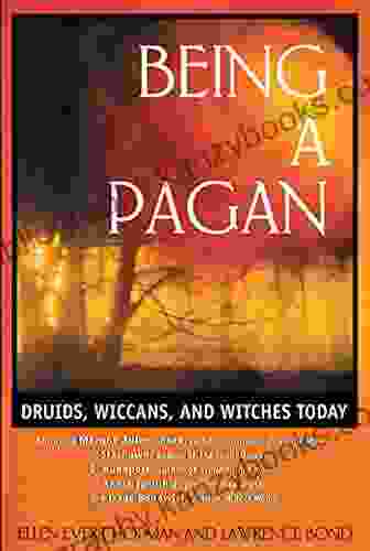 Being a Pagan: Druids Wiccans and Witches Today