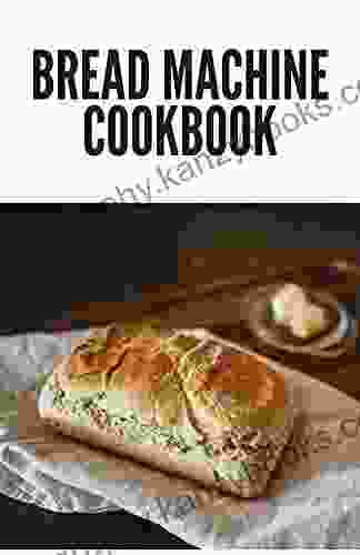 BREAD MACHINE COOKBOOK Samantha Clark