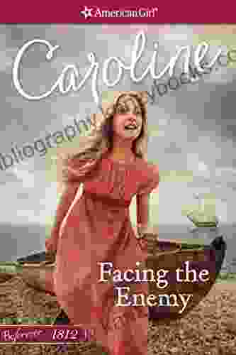 Facing The Enemy: A Caroline Classic Volume 2 (American Girl)