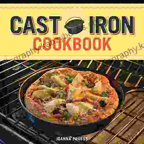 Cast Iron Cookbook Joanna Pruess