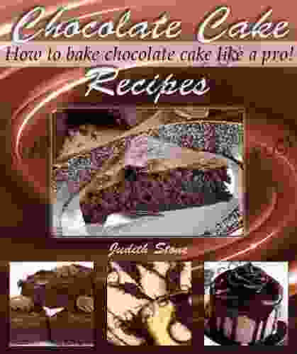 Chocolate Cake Recipes How To Bake Chocolate Cake Like A Pro