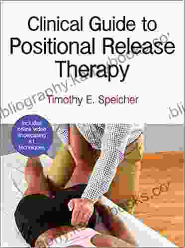 Clinical Guide to Positional Release Therapy