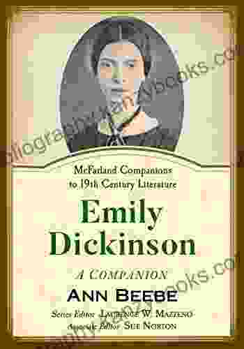 Emily Dickinson: A Companion (McFarland Companions To 19th Century Literature)