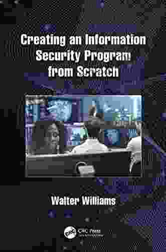 Creating An Information Security Program From Scratch