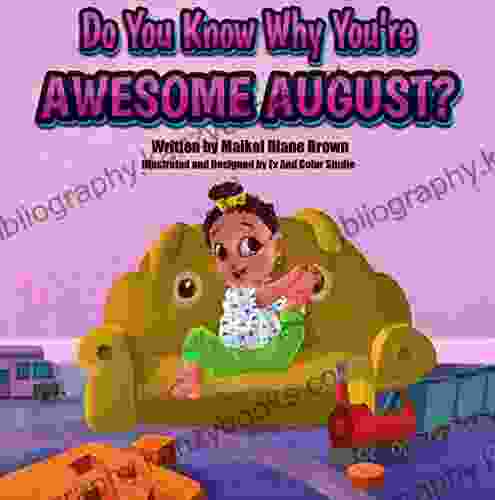 Do You Know Why You Re Awesome August?