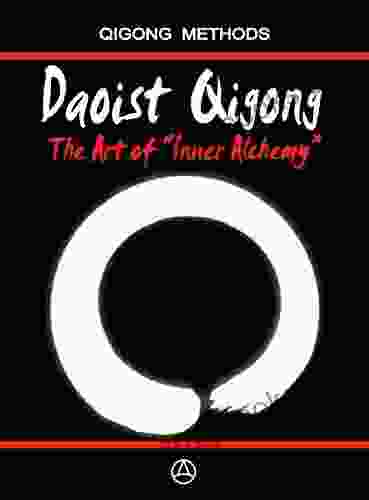 Daoist Qigong The Art Of Inner Alchemy