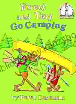 Fred And Ted Go Camping (Beginner Books(R))