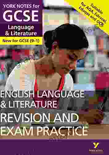 English Language And Literature Revision And Exam Practice: York Notes For GCSE (9 1) Ebook Edition