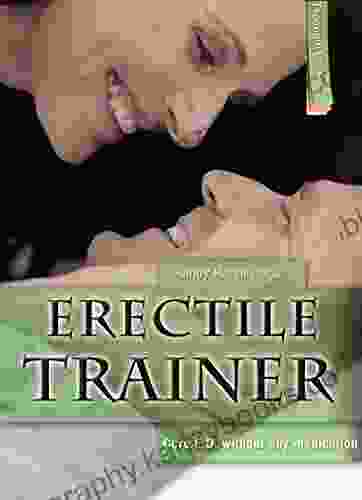 E D Trainer Erectile Dysfunction Causes and Treatment without Drugs (Men s Health Trainer 3)