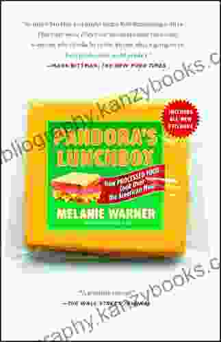 Pandora S Lunchbox: How Processed Food Took Over The American Meal