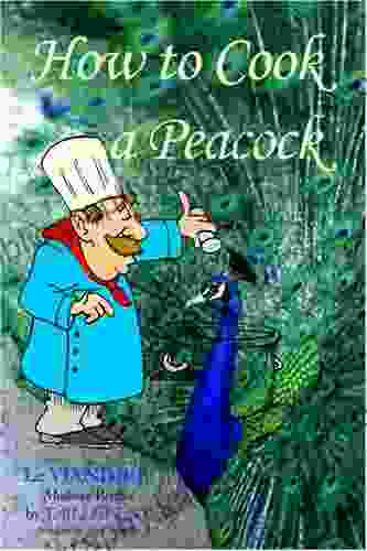 How To Cook A Peacock: Le Viandier Medieval Recipes