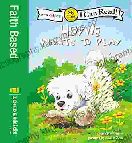 Howie Wants To Play: My First (I Can Read / Howie Series)