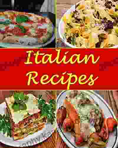 Italian: Italian Recipes The Very Best Italian Cookbook (Italian Recipes Italian Cookbook Italian Cooking Italian Cook Italian Recipe Italian Recipe Book)