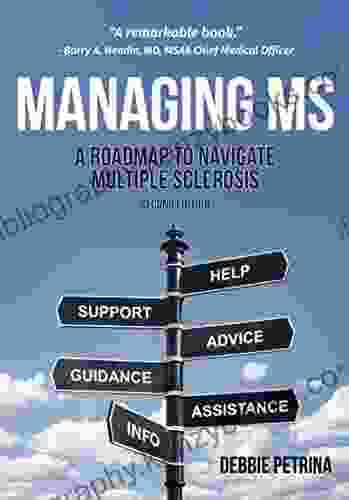 Managing MS: A Roadmap to Navigate Multiple Sclerosis