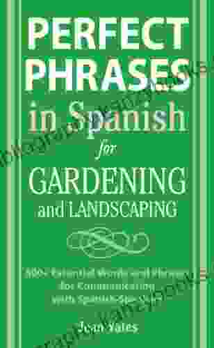 Perfect Phrases In Spanish For Gardening And Landscaping