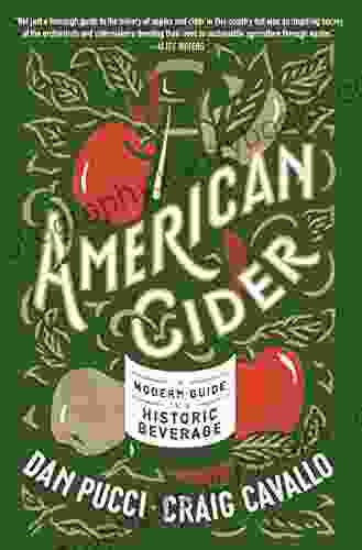 American Cider: A Modern Guide to a Historic Beverage