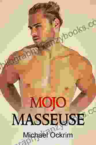 Mojo Masseuse (Hedonistic Health 3)