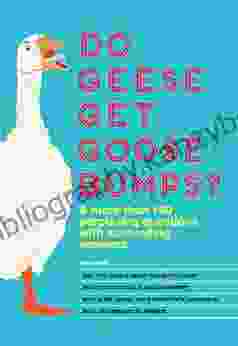 Do Geese Get Goose Bumps?: More Than 199 Perplexing Questions with Astounding Answers