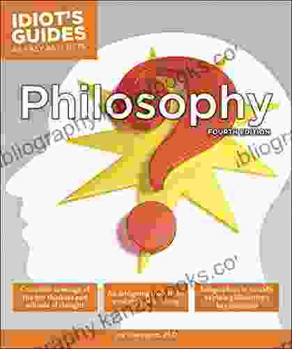 Philosophy Fourth Edition (Idiot S Guides)