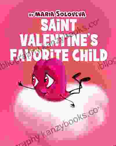 Saint Valentine S Favorite Child Kay Haugaard