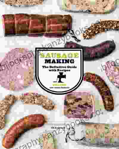 Sausage Making: The Definitive Guide With Recipes