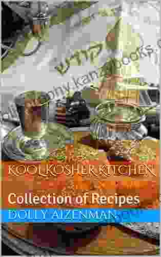 Kool Kosher Kitchen: Collection Of Recipes