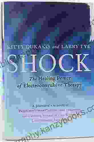 Shock: The Healing Power Of Electroconvulsive Therapy