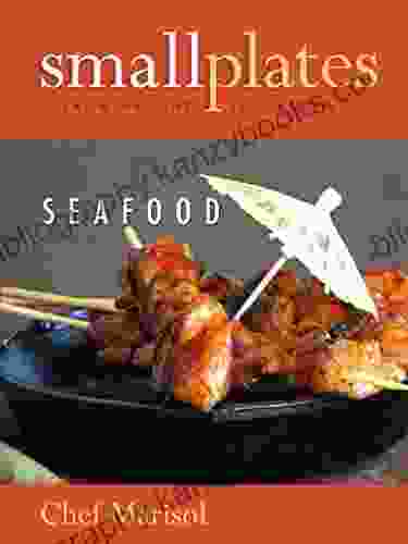 Small Plates From Around The World: Seafood