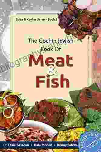 The Cochin Jewish Of Meat And Fish (Spice Kosher 2)