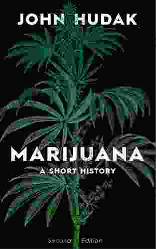 Marijuana: A Short History John Hudak