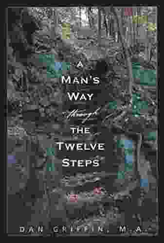 A Man s Way through the Twelve Steps