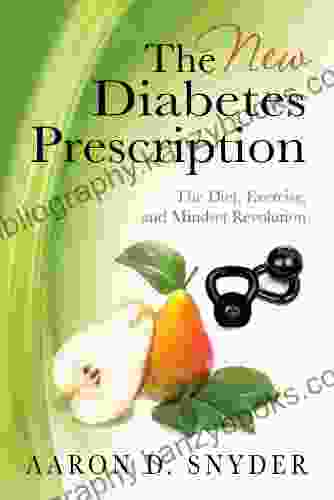 The New Diabetes Prescription: The Diet Exercise And Mindset Revolution