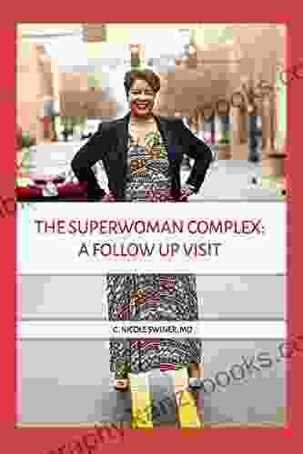 The Superwoman Complex: A Follow Up Visit