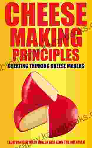 Cheese Making Principles: Making Thinking Cheese Makers