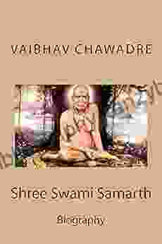 Shree Swami Samarth (Annotated): Biography