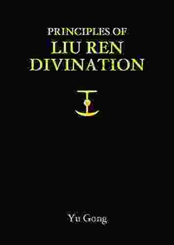 Principles Of Liu Ren Divination