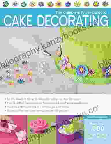 The Complete Photo Guide To Cake Decorating