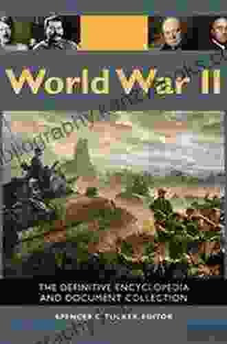 World War I: The Definitive Encyclopedia And Document Collection 5 Volumes