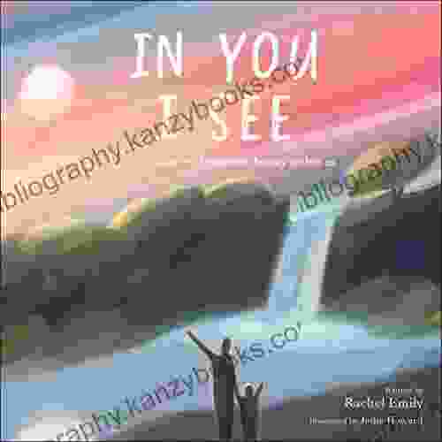 In You I See: A Story that Celebrates the Beauty Within