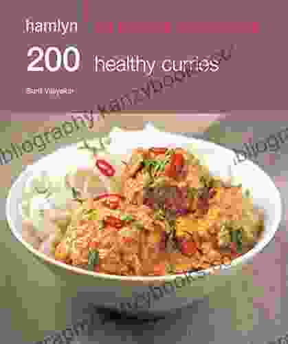 Hamlyn All Colour Cookery: 200 Healthy Curries: Hamlyn All Colour Cookbook