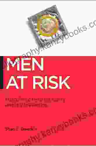 Men At Risk: Masculinity Heterosexuality And HIV Prevention (Biopolitics 17)